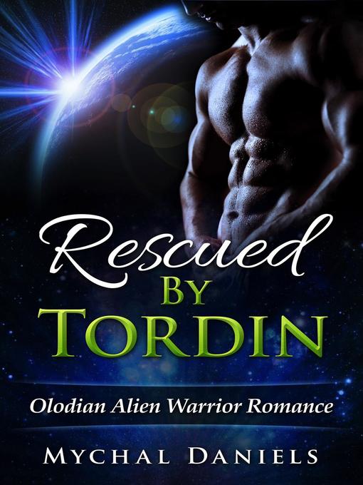 Title details for Rescued by Tordin by Mychal Daniels - Available